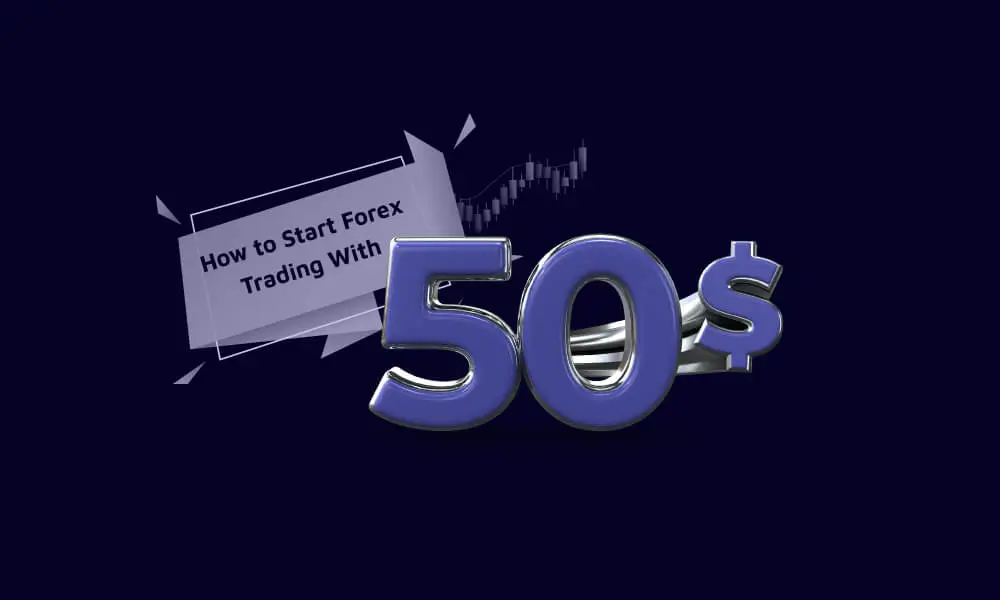 start-forex-with-50-dollars